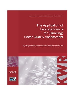 cover image of The Application of Toxicogenomics for (Drinking) Water Quality Assessment